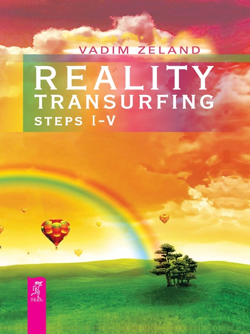 Title details for Reality Transurfing. Steps I-V by Vadim Zeland - Wait list